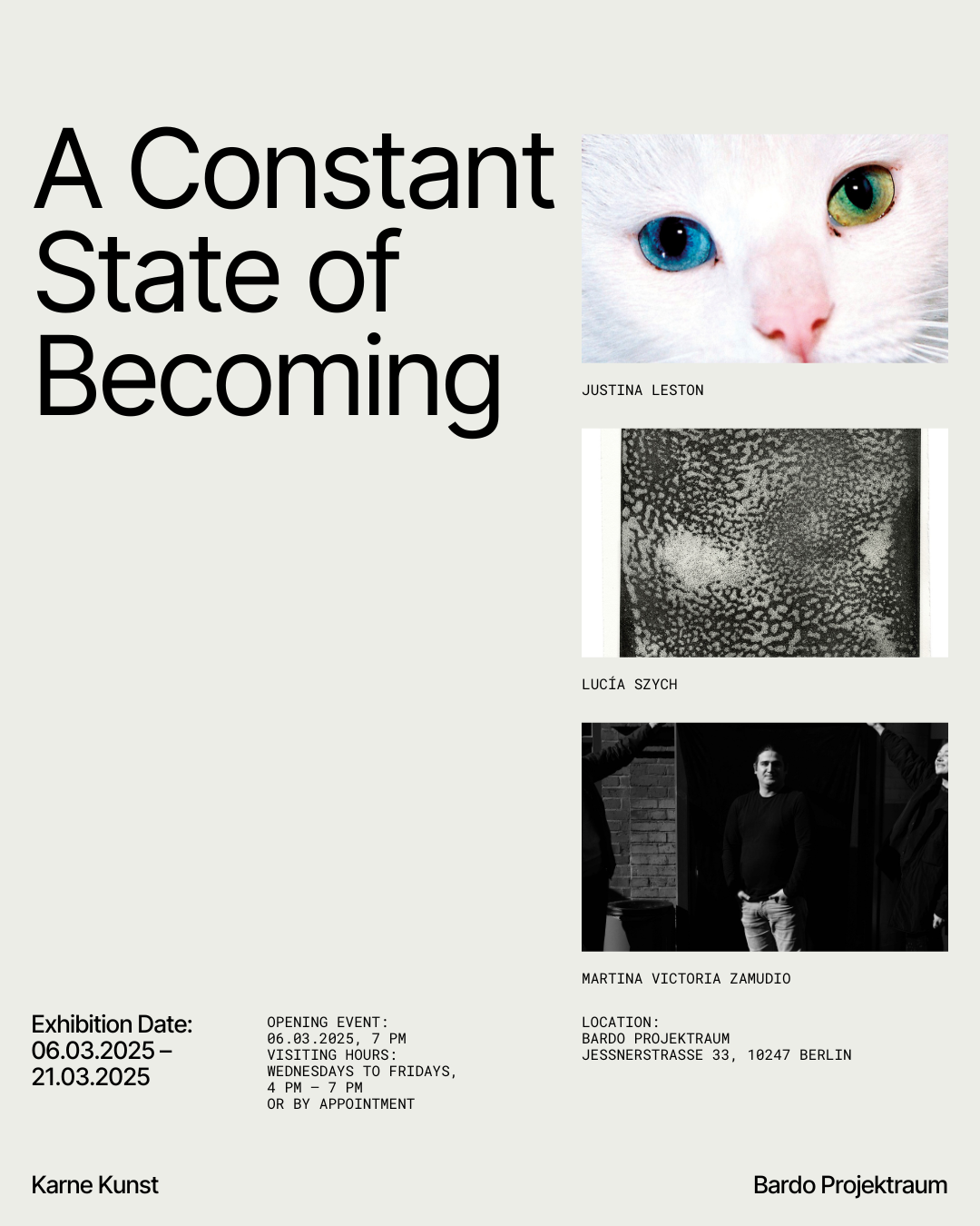 Second poster for A Constant State of Becoming, featuring works by Justina Leston, Lucía Szych, and Martina Victoria Zamudio.